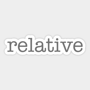 relative - gray lp Sticker